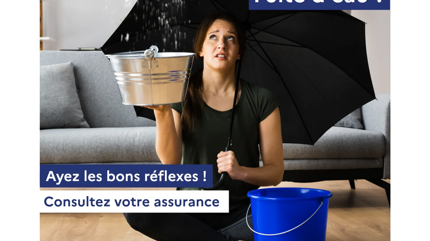 Fuite d'eau? Ayez les bons réflexes !
